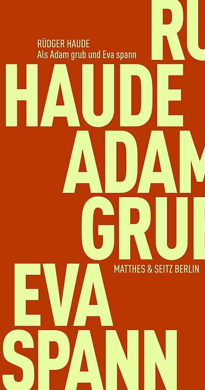 Als Adam grub und Eva spann