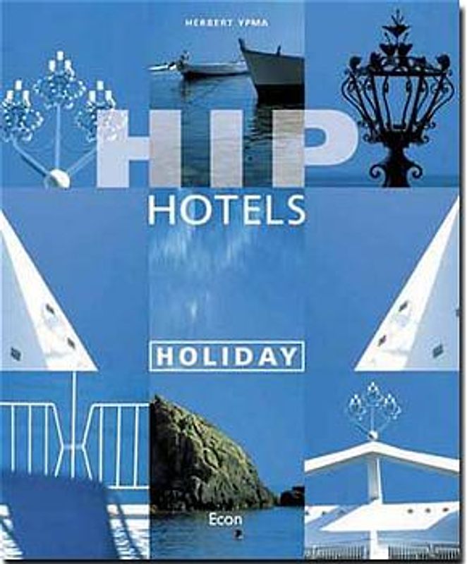 Hip Hotels holiday