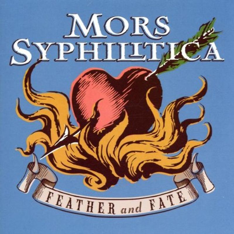 Mors Syphilitica - Feather and Fate