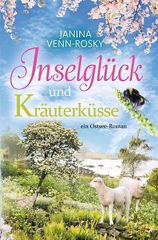 Inselglück und Kräuterküsse