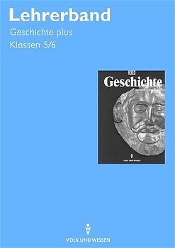 Geschichte plus. Lehrerband, Ausgabe Brandenburg, Sachsen-Anhalt