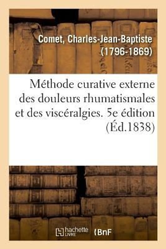 Méthode Curative Externe Des Douleurs Rhumatismales Et Des Viscéralgies