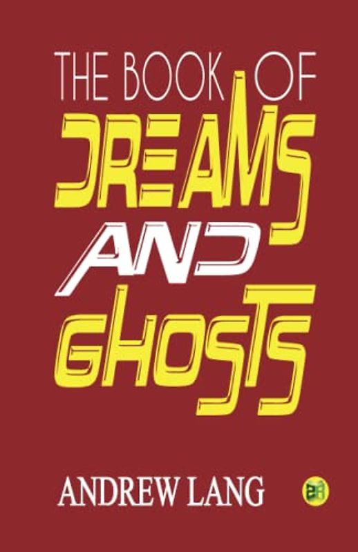 The Book of Dreams and Ghosts