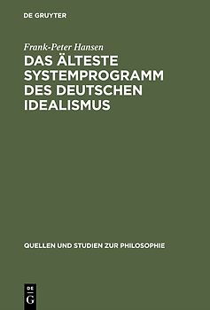 Das älteste Systemprogramm des deutschen Idealismus