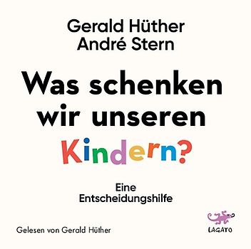 Was schenken wir unseren Kindern?