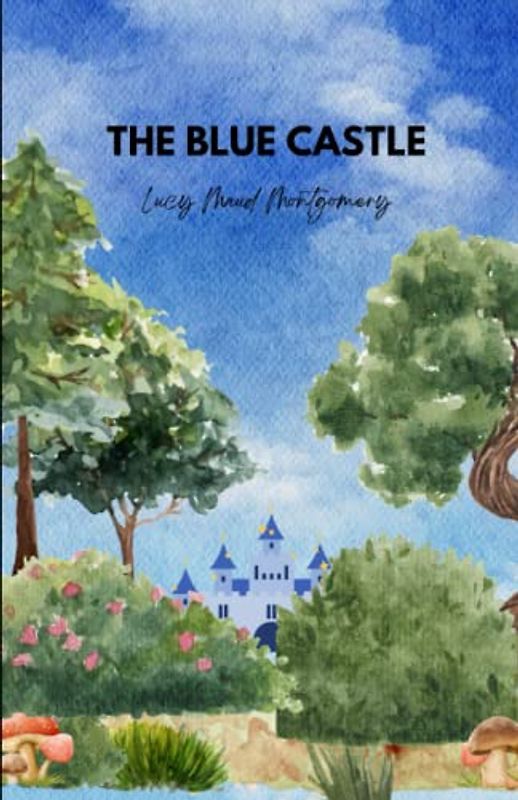 THE BLUE CASTLE