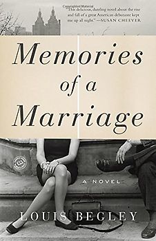 Memories of a Marriage: A Novel - Begley, Louis