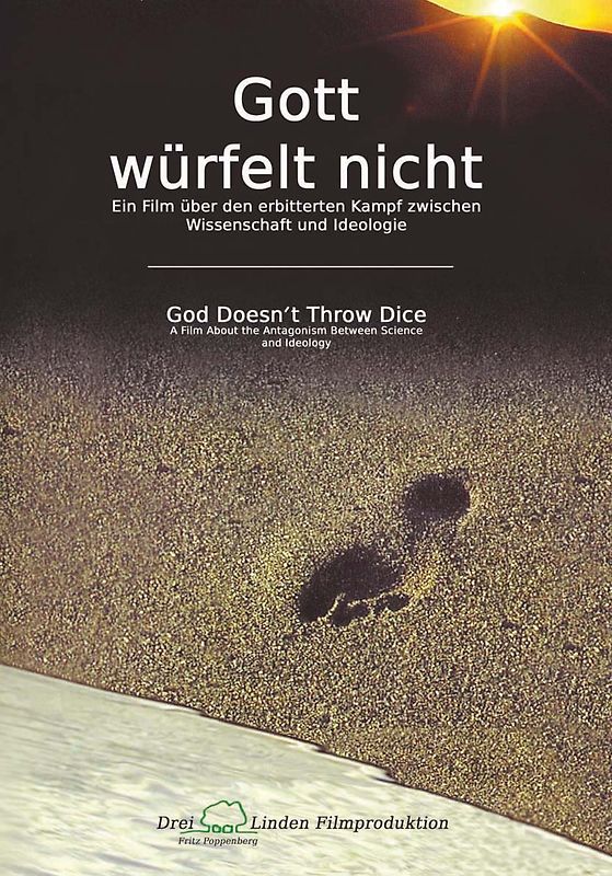 Gott würfelt nicht: Ein Film über den erbitterten Kampf zwischen Wissenschaft und Ideologie