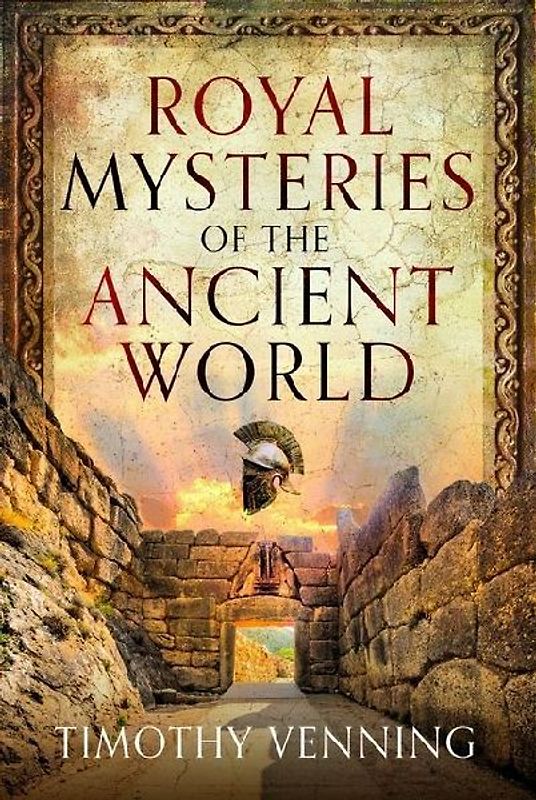 Royal Mysteries of the Ancient World