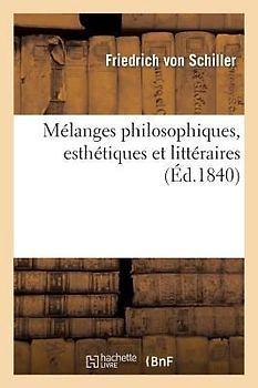 Mélanges Philosophiques, Esthétiques Et Littéraires