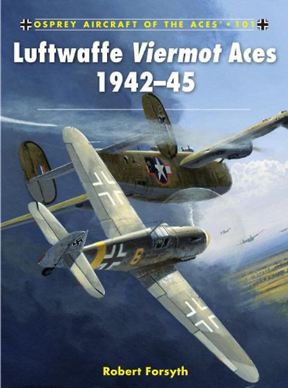 Luftwaffe Viermot Aces 1942-45 (Aircraft of the Aces) - Robert Forsyth