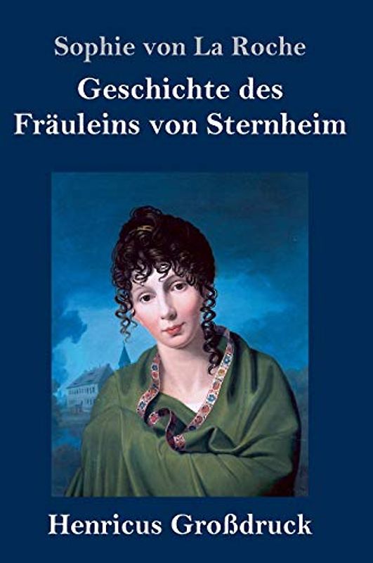 Geschichte des Fräuleins von Sternheim (Großdruck)