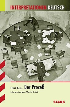 STARK Interpretationen Deutsch - Kafka: Der Proceß