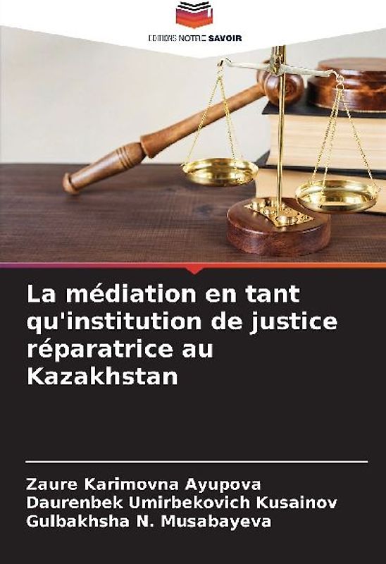 La médiation en tant qu'institution de justice réparatrice au Kazakhstan