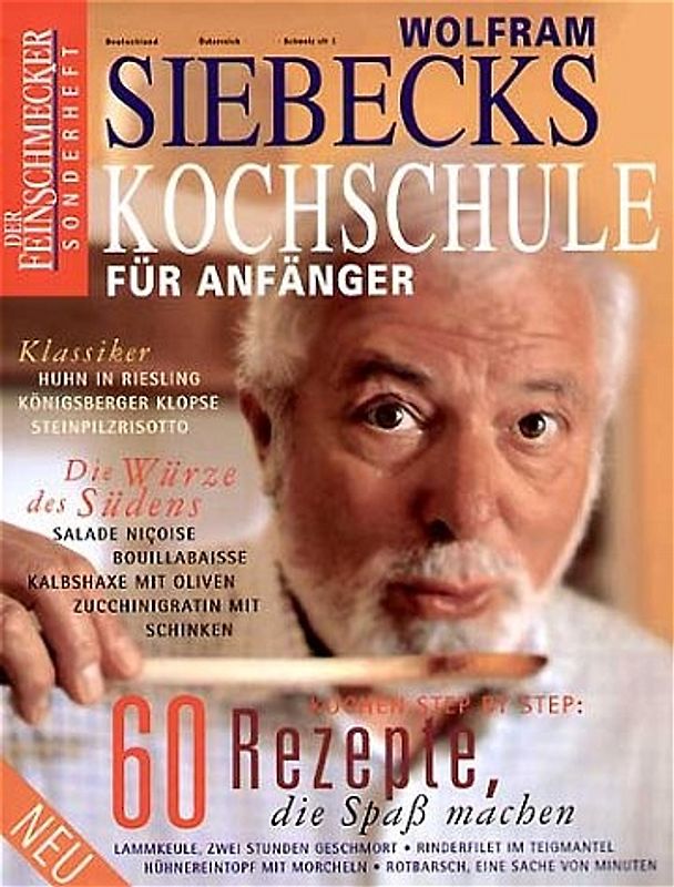 Wolfram Siebecks Kochschule für Anfänger