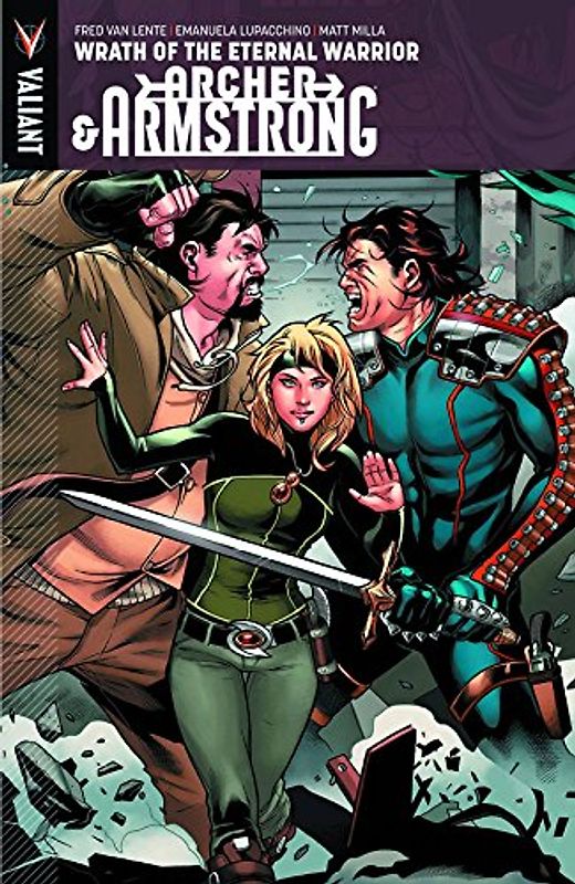 Archer & Armstrong Volume 2: Wrath Of The Eternal Warrior