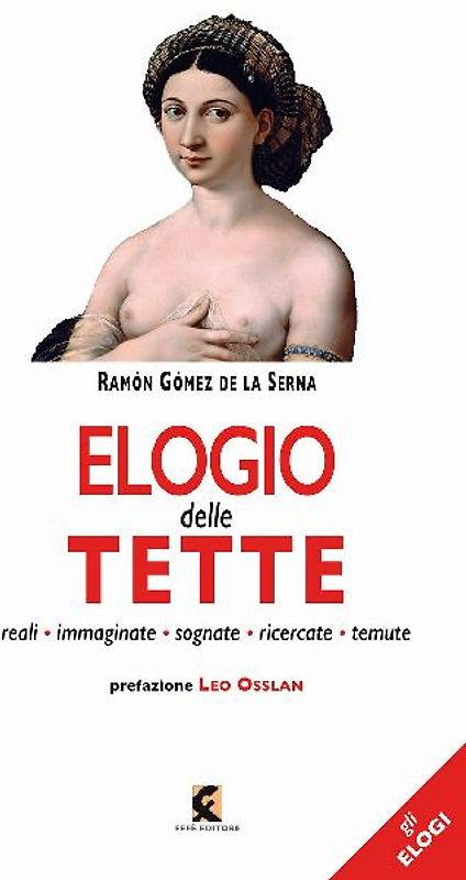 Elogio delle tette. Reali, immaginate, sognate, ricercate, temute