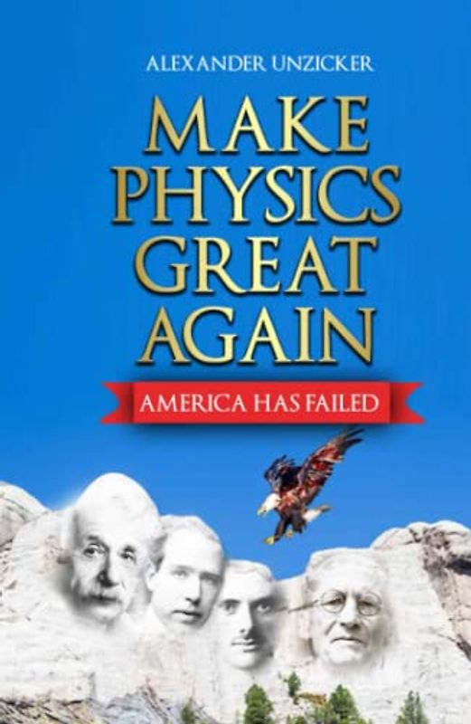 Make Physics Great Again: America has Failed