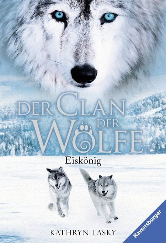 Der Clan der Wölfe, Band 4 - Eiskönig