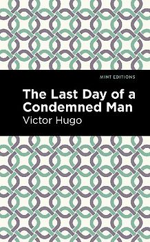 The Last Day of a Condemned Man