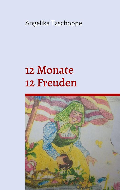 12 Monate - 12 Freuden