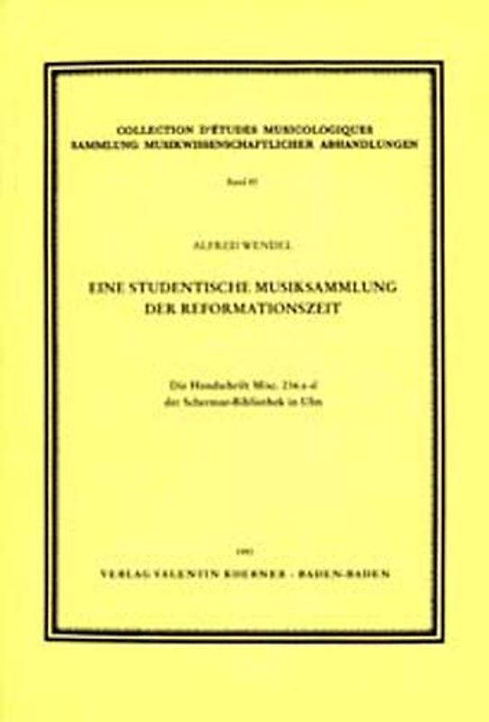 Eine studentische Musiksammlung der Reformationszeit