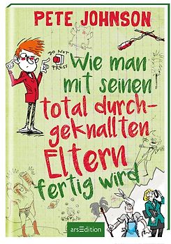 Wie man mit seinen total durchgeknallten Eltern fertig wird