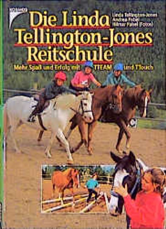 Die Linda Tellington-Jones Reitschule