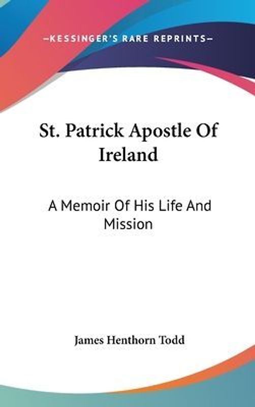 St. Patrick Apostle Of Ireland