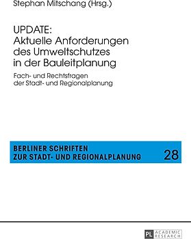 UPDATE: Aktuelle Anforderungen des Umweltschutzes in der Bauleitplanung