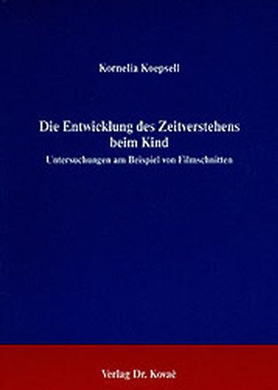 Die Entwicklung des Zeitverstehens beim Kind