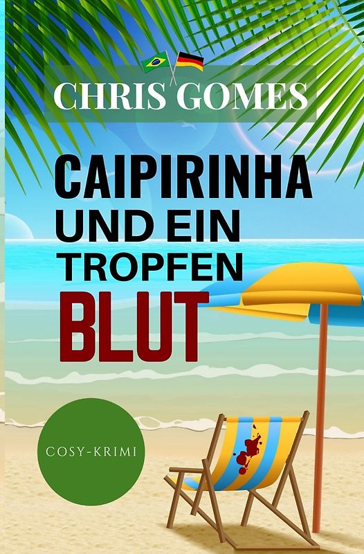 Caipirinha und ein Tropfen Blut
