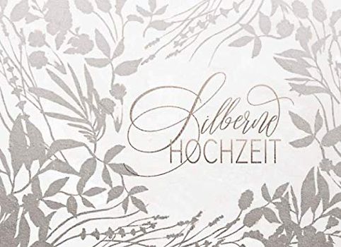 Silberne Hochzeit: Gästebuch für Wünsche an das Jubelpaar - Erinnerungsalbum zum Eintragen, Liniert - 25 Jahre Silberhochzeit Gäste Buch Silber Blumen Dekor Floral
