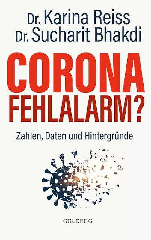 Corona Fehlalarm? Zahlen, Daten und Hintergründe. Zwischen Panikmache und Wissenschaft: welche Maßnahmen sind im Kampf gegen Virus und COVID-19 sinnvoll? ORIGINAL
