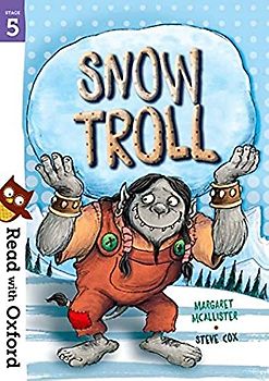 Read with Oxford: Stage 5: Snow Troll