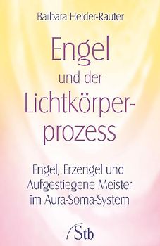 Engel und der Lichtkörper-Prozess