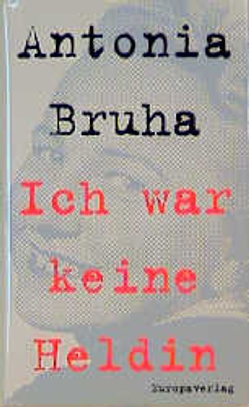 Ich war keine Heldin