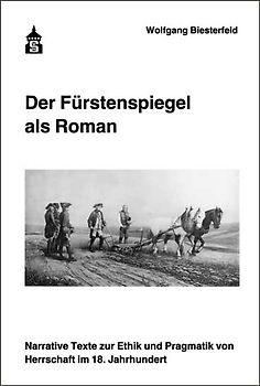 Der Fürstenspiegel als Roman