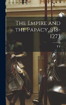 The Empire and the Papacy, 918-1273