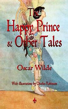 The Happy Prince and Other Tales