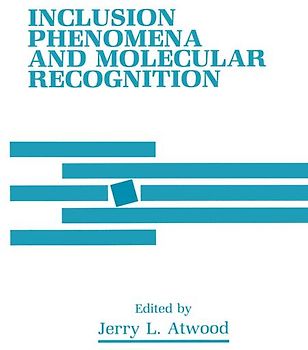 Inclusion Phenomena and Molecular Recognition