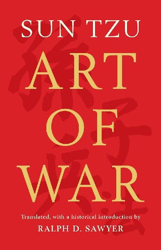 The Art of War (Translated by Ralph D. Sawyer)