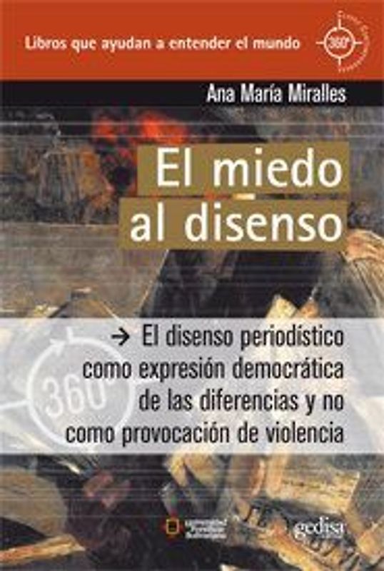 El miedo al disenso : el diseño periodístico como expresión democrática de las diferencias y no como provocación de violencia