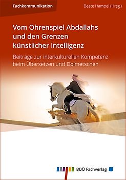 Vom Ohrenspiel Abdallahs und den Grenzen künstlicher Intelligenz