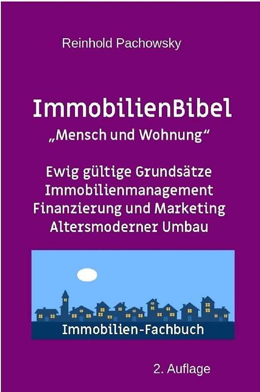 ImmobilienBibel - von der Vergangenheit in die Zukunft