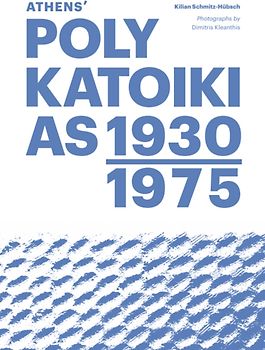 Athens’ Polykatoikias 1930–1975