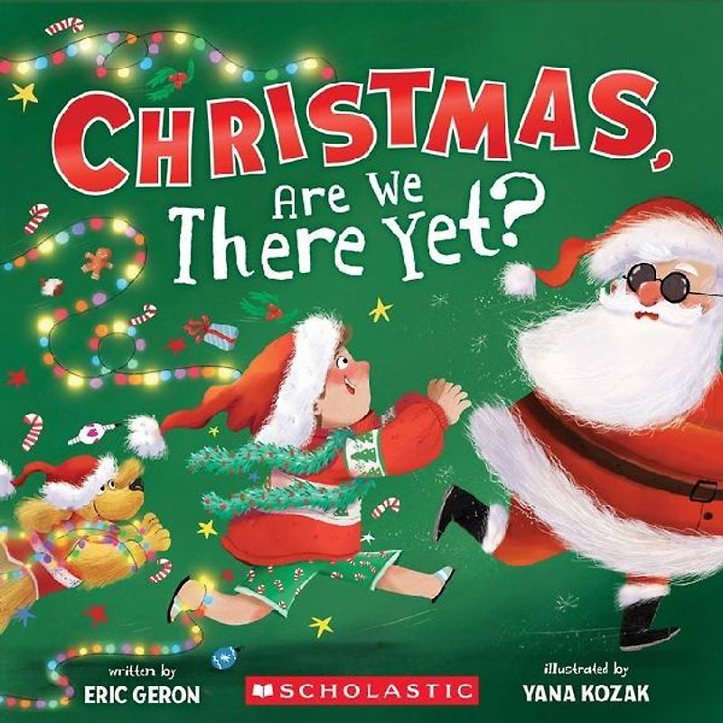 Christmas, Are We There Yet? (a Holiday Picture Book)