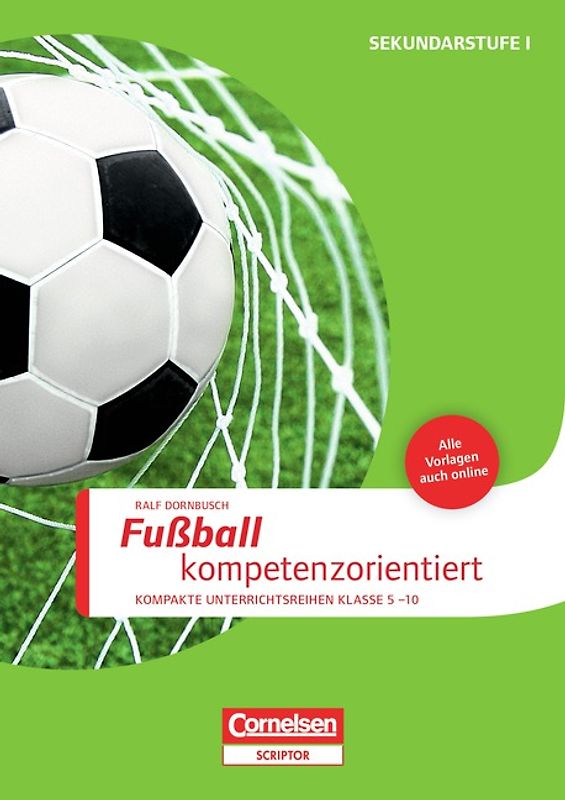 Sportarten / Fußball kompetenzorientiert. Buch mit Kopiervorlagen über Webcode
