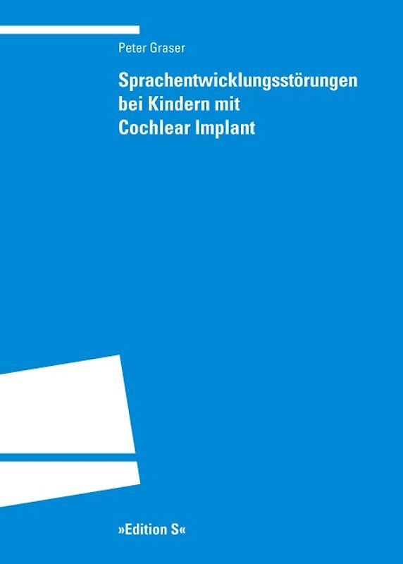 Sprachentwicklungsstörungen bei Kindern mit Cochlear Implant