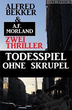 Todespiel ohne Skrupel - Zwei Thriller